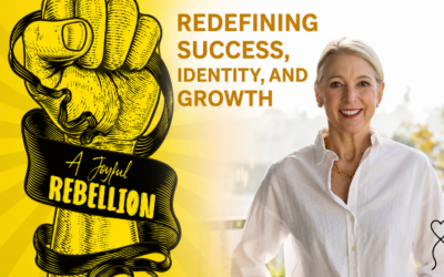 Redefining Success, Identity, and Growth
